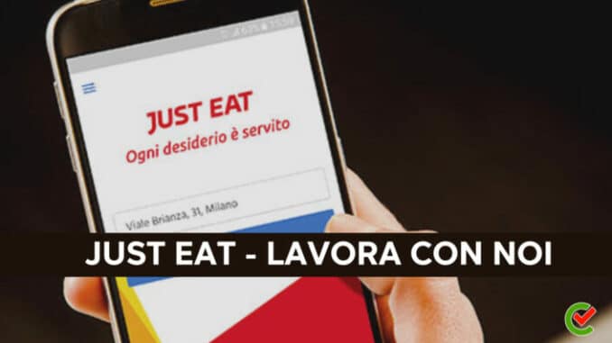 Just Eat Lavora con noi - Opportunità e offerte lavorative