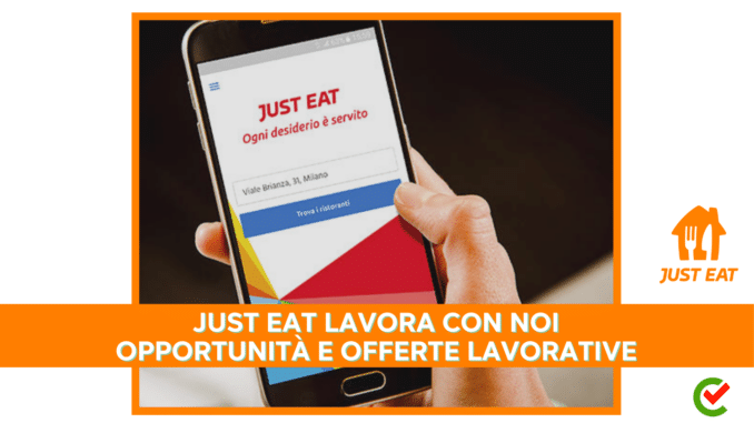 Just Eat Lavora con noi - Opportunità e offerte lavorative