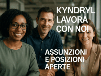 Kyndryl lavora con noi - Assunzioni e Posizioni Aperte