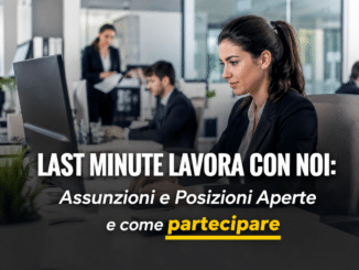 Last Minute lavora con noi - Assunzioni