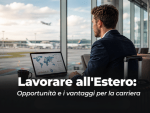 Lavorare all'Estero - Opportunità