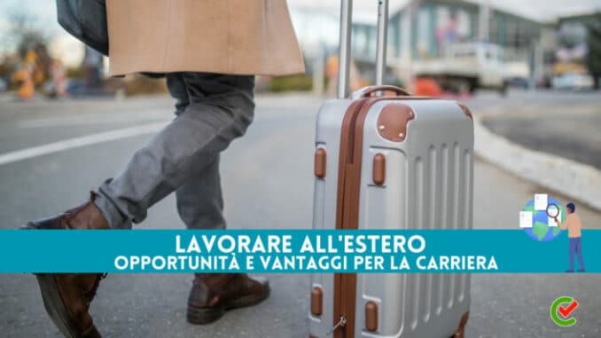 Lavorare all'Estero - Opportunità e i vantaggi per la carriera