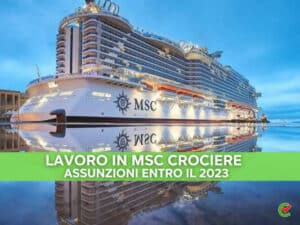 Lavoro in MSC Crociere - 750 assunzioni in Italia entro il 2023