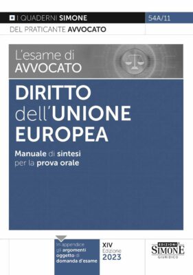 Manuale L’esame di avvocato – Diritto dell’Unione Europea – per la prova orale rafforzata