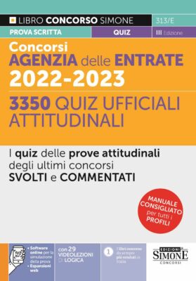 Manuale Concorsi Agenzia delle Entrate 2022-2023 – 3350 Quiz ufficiali attitudinali