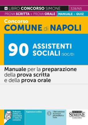 Manuale Concorso Assistenti Sociali Comune di Napoli – Per la prova scritta e orale