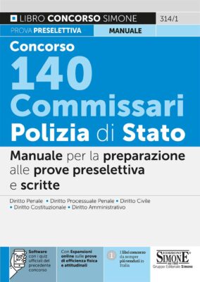 Manuale Concorso Commissari di Polizia 2023 – Per la preselettiva e prova scritta