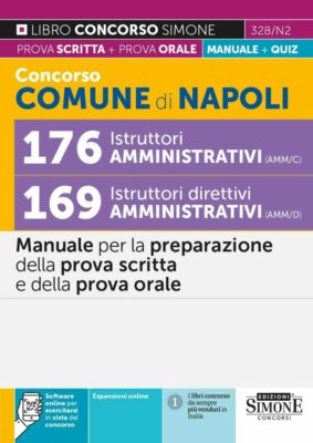 Manuale Concorso Istruttori Amministrativi Comune di Napoli – Per la prova scritta e orale