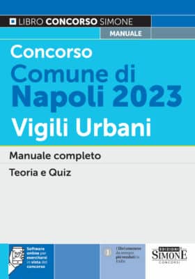 Manuale Concorso Vigili Urbani Comune di Napoli 2023 – Per la preparazione