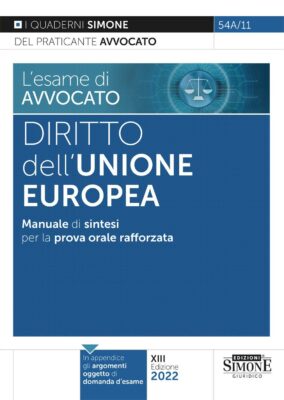 Manuale L’esame di avvocato – Diritto dell’Unione Europea – per la prova orale rafforzata