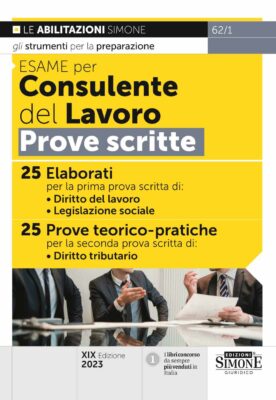 Manuale Esame per Consulente del Lavoro – Per le prove scritte