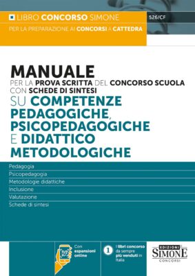 Manuale per la prova scritta del concorso scuola su competenze pedagogiche, psicopedagogiche e didattico metodologiche