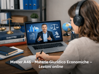 Master A46 – Materie Giuridico Economiche – Lezioni online