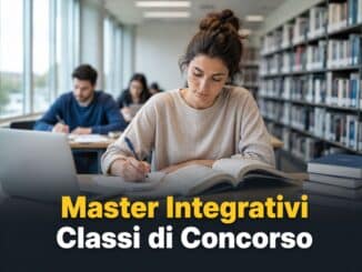 Master Integrativi Classi di Concorso - Come ottenere 60 CFU per i Concorsi Scuola