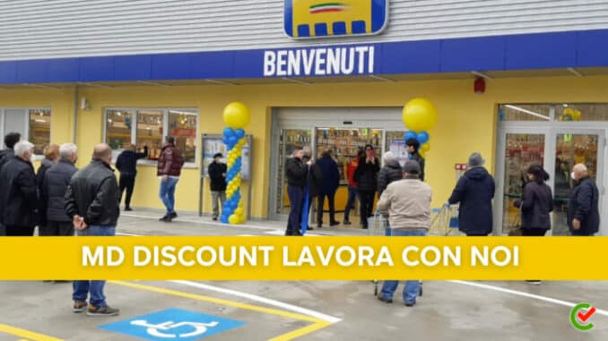 MD Discount Lavora con noi - Assunzioni e Posizioni Aperte