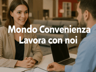 Mondo Convenienza Lavora con noi - Offerte di lavoro e posizioni aperte