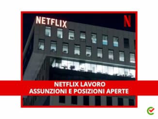 Netflix lavoro - Assunzioni e Posizioni aperte