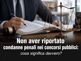 Non aver riportato condanne penali nei concorsi pubblici
