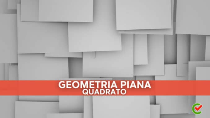 Nozioni e quiz sul Quadrato nel glossario di Concorsando.it