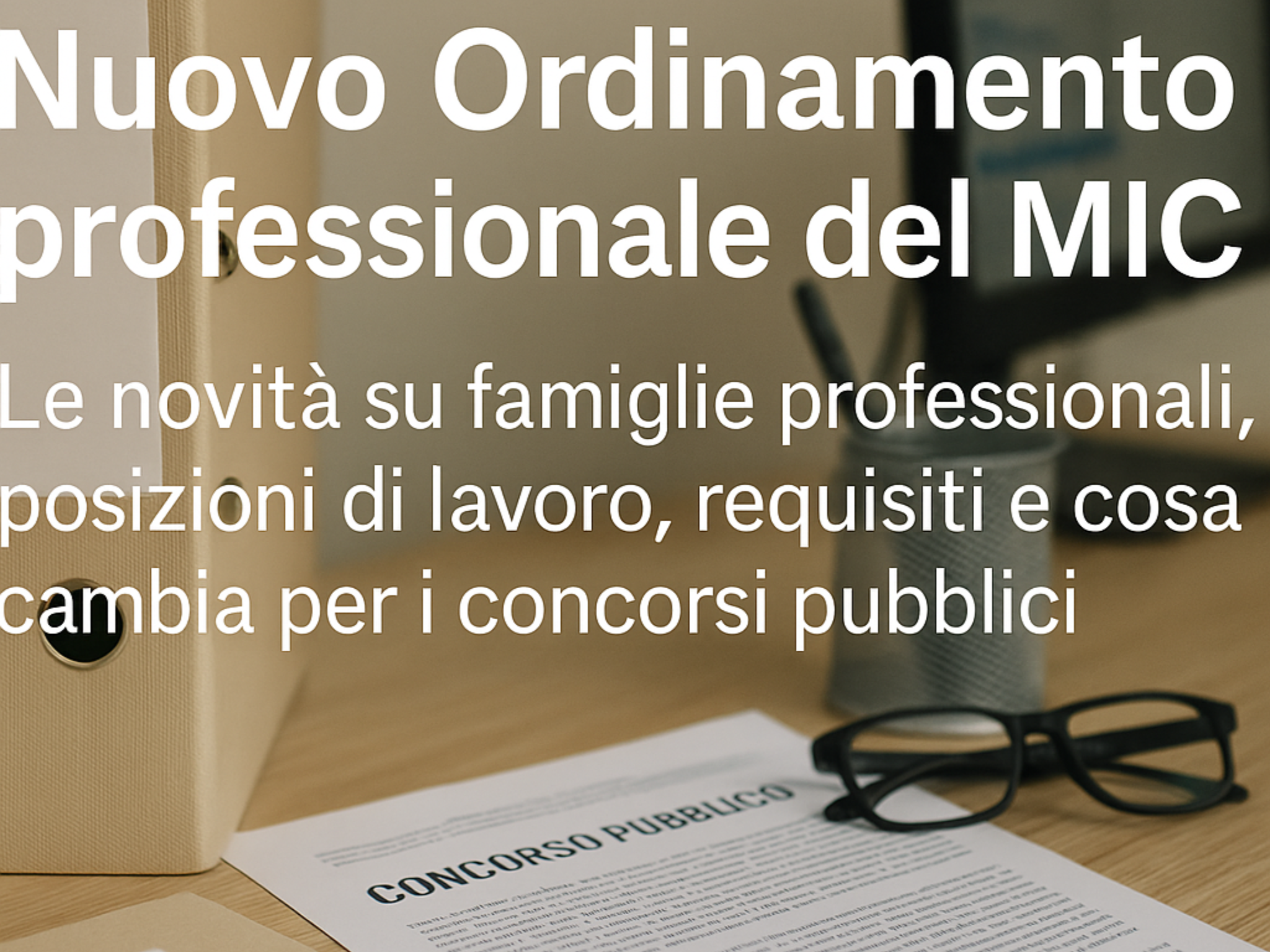Nuovo Ordinamento Professionale MiC 2025 - Ministero della Cultura - Decreto 10 novembre 2025