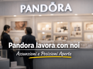 Pandora lavora con noi - Assunzioni