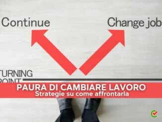 Paura di Cambiare Lavoro - Strategie su come affrontarla