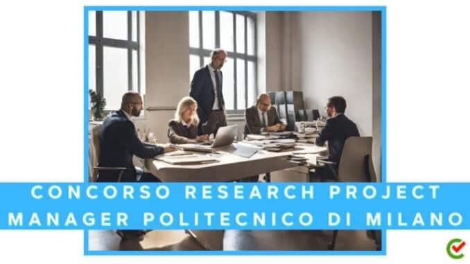 Politecnico di Milano: concorso per Research project manager
