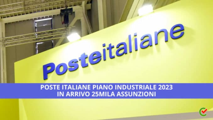 Poste Italiane Piano Industriale 2023 - In arrivo 25Mila assunzioni