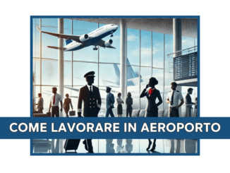 COME LAVORARE IN AEROPORTO