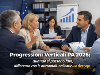 Progressioni Verticali PA 2026 quando si possono fare, differenza
