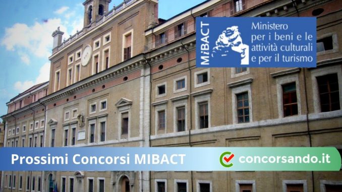 Prossimi Concorsi MIBACT (1) Prossimi Concorsi MIBACT
