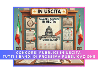 Prossimi concorsi pubblici in uscita nel 2024 - Bandi di prossima pubblicazione