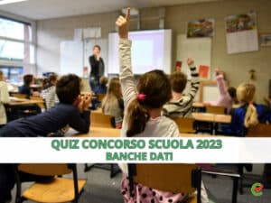 Quiz Concorso Scuola 2023 – Banche dati non ufficiali