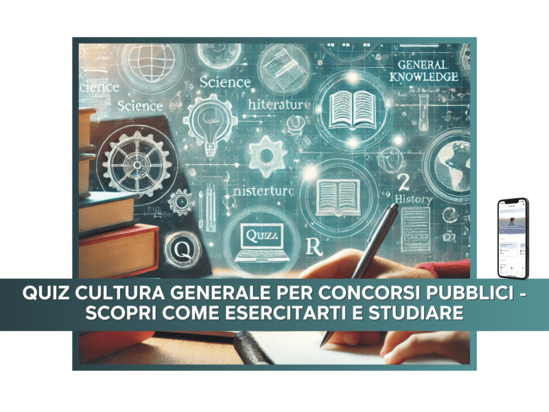 Quiz Cultura Generale online per Concorsi Pubblici