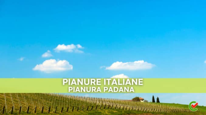 Tutte le nozioni e i quiz sulla pianura Padana nel glossario di Concorsando.it