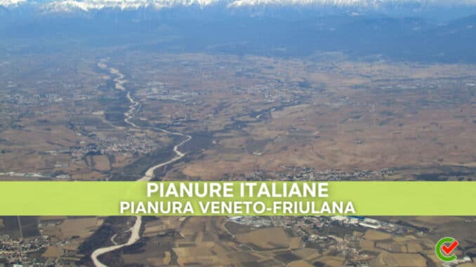 Quiz e nozioni sulla pianura Veneto-Friulana nel glossario di Concorsando.it