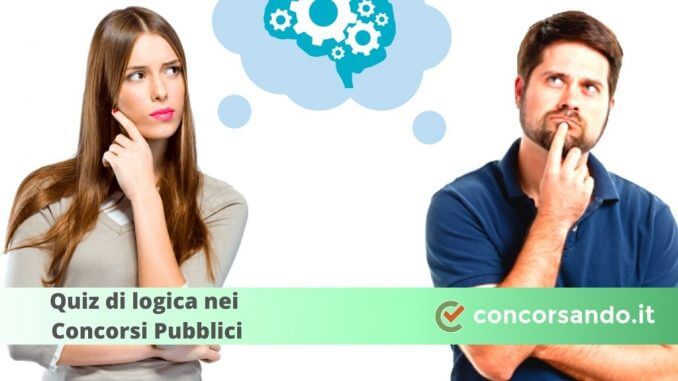 Quiz di logica nei Concorsi Pubblici Quiz di logica nei Concorsi Pubblici