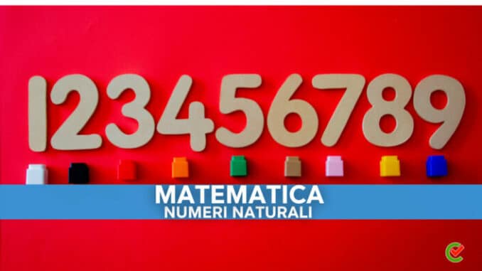 Tutte le nozioni e quiz sui Numeri Naturali nel glossario di Concorsando.it