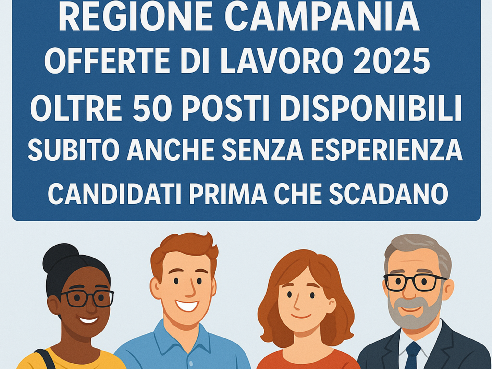 Regione Campania Offerte di lavoro 2025 Oltre 50 posti disponibili
