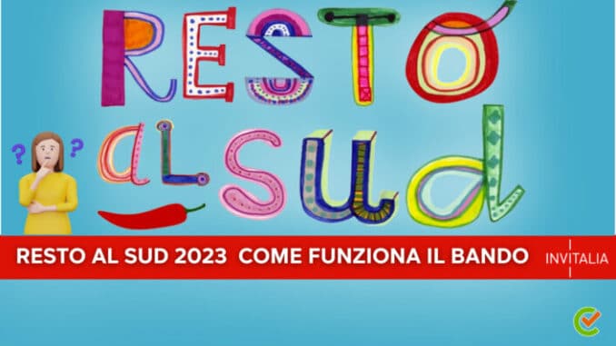 Resto al Sud 2023 - Come funziona il bando
