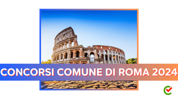 Roma Comune Concorsi 2024