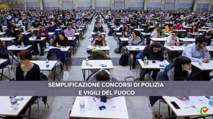 Semplificazione Concorsi Polizia e Vigili del Fuoco - Assunzioni più veloci e semplici