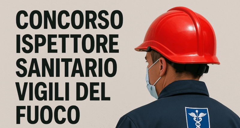 Concorso Vigili del fuoco ispettori sanitari 2025