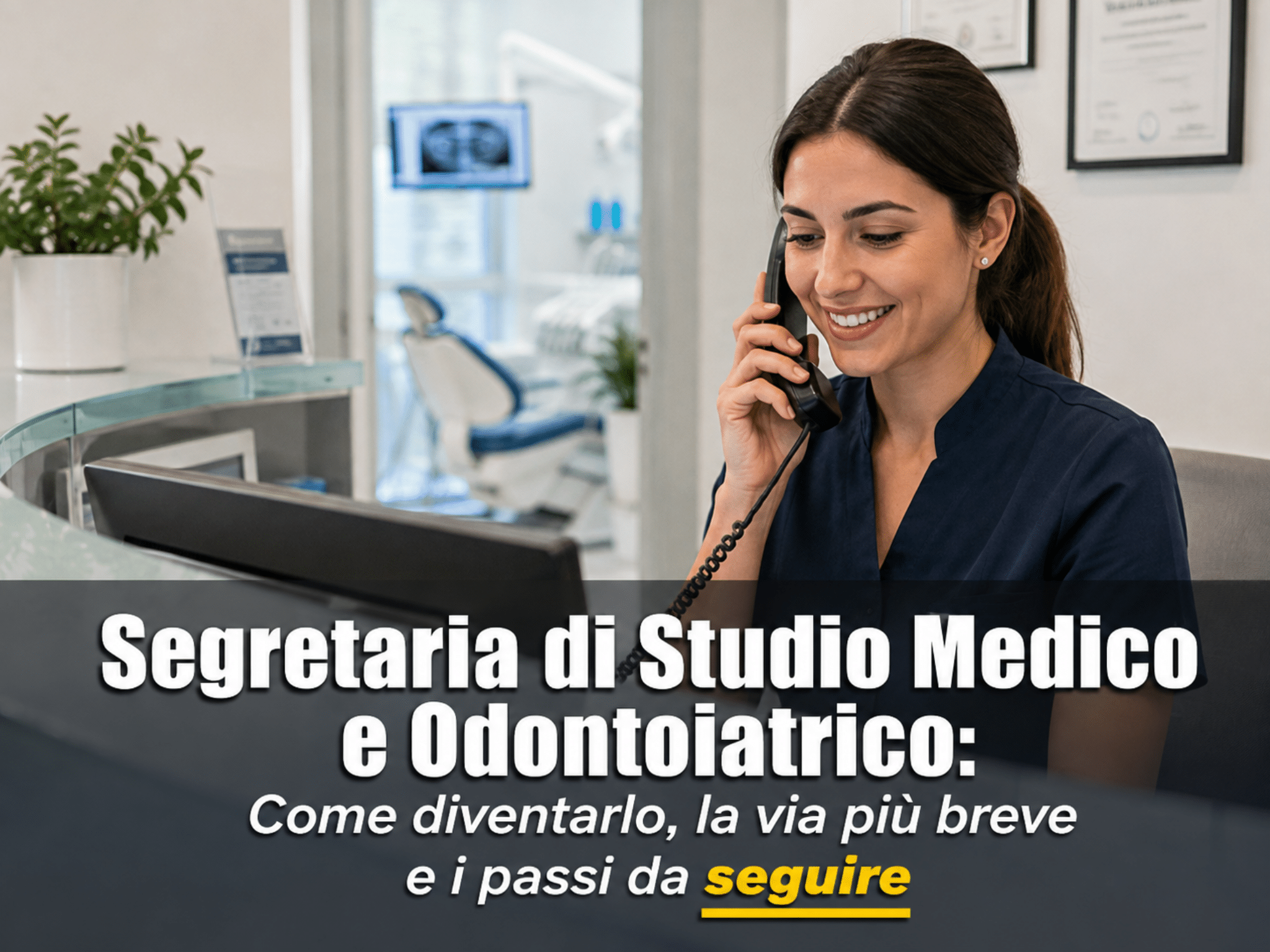 Segretaria di studio medico e odontoiatrico