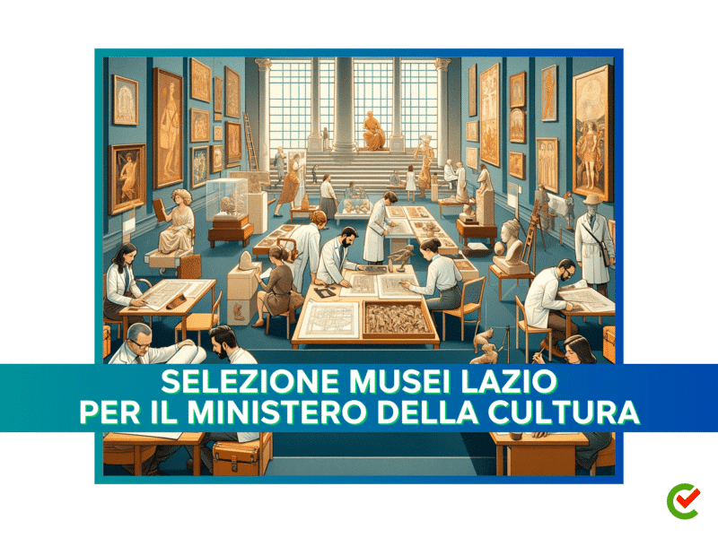 Selezione Musei Lazio per il Ministero della Cultura