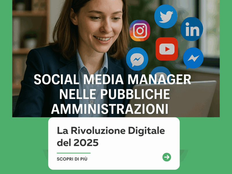 Social Media Manager nelle Pubbliche Amministrazioni La Rivoluzione Digitale del 2025