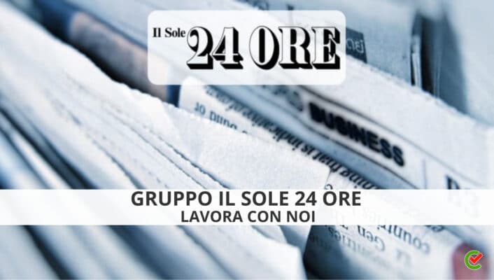 Sole 24 ore Lavora con noi - Assunzioni e Posizioni aperte