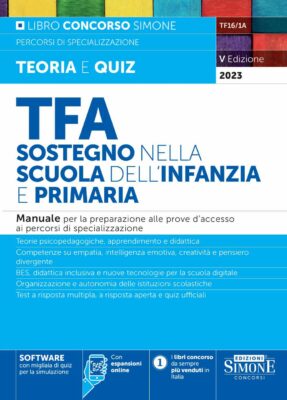 Manuale TFA 2023 Insegnante di Sostegno Infanzia e Primaria – Per la preparazione