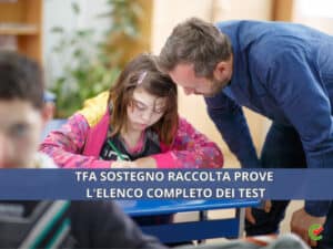 TFA Sostegno raccolta prove – L'elenco completo dei test