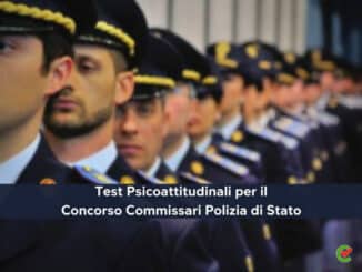 Test Psicoattitudinali per il Concorso Commissari Polizia di Stato